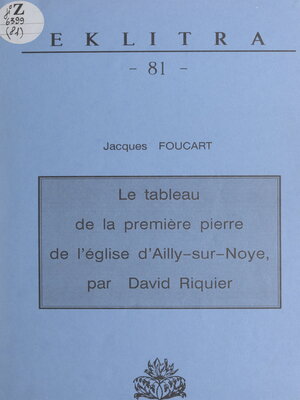 cover image of Le tableau de la première pierre de l'église d'Ailly-sur-Noye par David Riquier